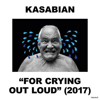 Kasabian: For crying out loud
