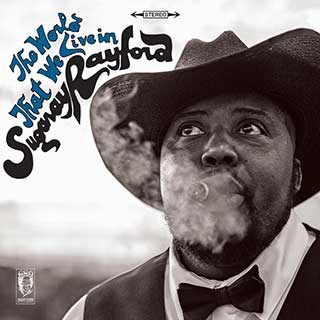 Sugaray Rayford: The world that we live in