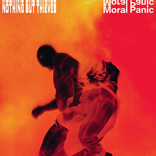 Nothing But Thieves Moral Panic
