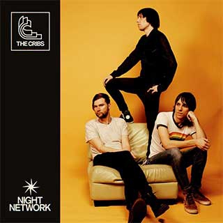The Cribs_Night Network