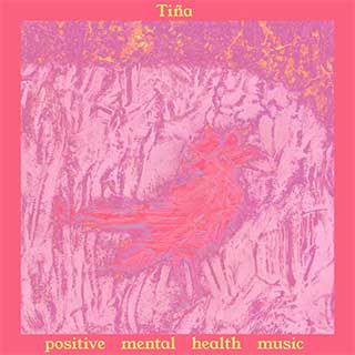 Tiña_Positive Mental Health Music
