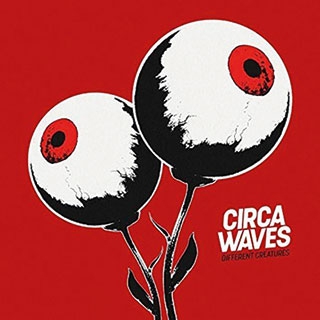 Circa Waves: Different Creatures